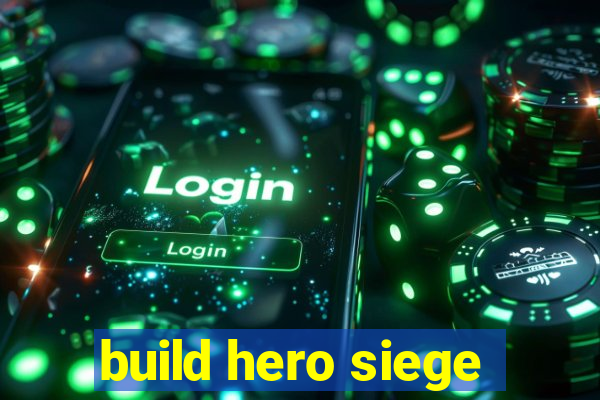 build hero siege